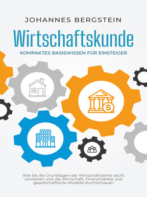 cover image of Wirtschaftskunde--Kompaktes Basiswissen für Einsteiger